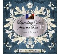 ƒmƒCƒYƒŒƒXSPƒA[ƒJƒCƒ”ƒY “`à‚Ì‰̺ Legendary Voices from the Past 10 ƒtƒ‰ƒ“ƒX ƒAƒŠƒAWI-French AriasI-