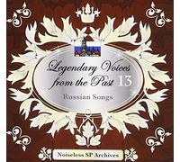 ƒmƒCƒYƒŒƒXSPƒA[ƒJƒCƒ”ƒY “`à‚Ì‰̺ Legendary Voices from the Past 13 ƒƒVƒA ‰Ì‹ÈW-Russian Songs-