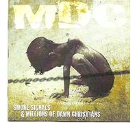 Mdc - Smoke Signals & Millions Of Damn Christians