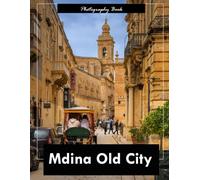 Mdina Old City: A Visual Journey Through Malta’s Silent City - Stunning Photography of Medieval Architecture and Timeless Streets