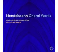Mdr Leipzig Radio Choir, Philipp Ahmann - Choral Works