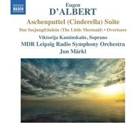 Mdr Leipzig Radio Symphony Orchestra / Jun Markl - D'Albert: Aschenputtel Suite