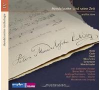 MDR Sinfonieorchester/Meistersextett Leipzig/... - Mendelssohn Anth. IV:Mendelssohn und seine Zeit 3