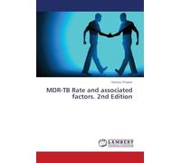 MDR-TB Rate and associated factors. 2nd Edition