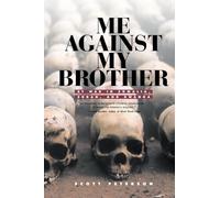 Me Against My Brother: At War in Somalia, Sudan and Rwanda