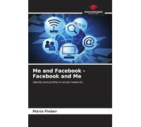Me and Facebook - Facebook and Me: Identity and profile on social networks