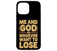 Me And God VS Whoever Want To Lose Faith Religion - Case for iPhone 13 Pro Max