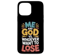 Me And God VS Whoever Want To Lose Faith Religion - Case for iPhone 13 Pro Max