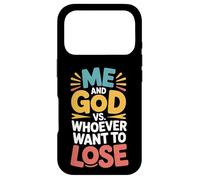 Me And God VS Whoever Want To Lose Faith Religion - Case for iPhone 17 Pro