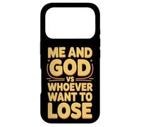 Me And God VS Whoever Want To Lose Faith Religion - Case for iPhone 17 Pro