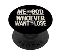 Me And God VS Whoever Want To Lose Faith Religion - PopSockets Adhesive PopGrip