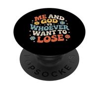 Me And God VS Whoever Want To Lose Faith Religion - PopSockets Adhesive PopGrip
