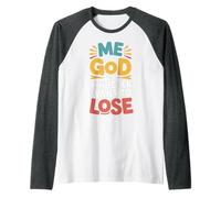 Me and God VS Whoever Want to Lose Faith Religion - Raglan Baseball Tee