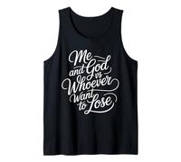 Me and God VS Whoever Want to Lose Faith Religion - Tank Top