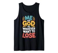 Me and God VS Whoever Want to Lose Faith Religion - Tank Top