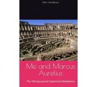 Me and Marcus Aurelius: The 100-day journal inspired by Meditations