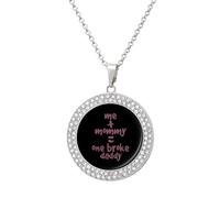 Me And Mommy Broke Daddy Round Pendant Necklace Diamond Edging Brilliant Personalized Jewelry Gifts for Women Silver-style