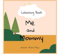 "Me and Mommy": Colouring Book forest animals