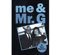 Me and Mr. G (And Other Side Trips)