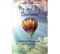 Me and My Back Bone: My Journey With Spina Bifida