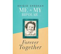 Me and My Bipolar: Forever Together