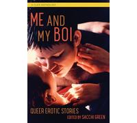Me and My Boi: Queer Erotic Stories