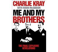 Me and My Brothers: An Insider True Crime Story of the Kray Twins and Their Reign of Terror