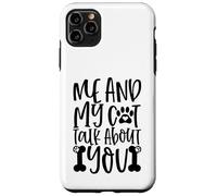 Me And My Cat Talk About You Paw Print Message Forever Case for iPhone 11 Pro Max