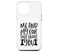 Me And My Cat Talk About You Paw Print Message Forever Case for iPhone 12 Pro Max