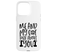 Me And My Cat Talk About You Paw Print Message Forever Case for iPhone 15 Pro Max