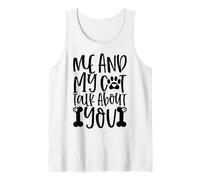 Me and My Cat Talk About You Paw Print Message Forever Tank Top