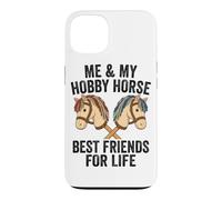 Me And My Hobby Horse Best Friends For Life Case for iPhone 13