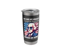 Me and My Homies Would Be Stacking Bodies George Washington Stainless Steel Insulated Tumbler