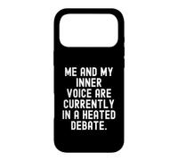me and my inner voice are currently in a heated debate Witty Case for iPhone 17 Pro Max