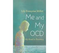 Me and My OCD: My Road to Recovery