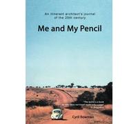 Me and My Pencil 2: An Itinerant architect's journal of the 20th century