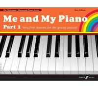 Me and My Piano Part 1: Very First Lessons for the Young Pianist by Fanny Waterm