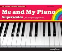 Me and My Piano: Superscales (Piano Solo): For the Young Pianist
