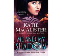 Me and My Shadow (A Novel of the Silver Dragons)