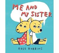 Me and My Sister by Robbins & Rose