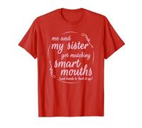 Me and My Sister Got Matching Smart Mouths Funny Sisters T-Shirt, Men, Red, XX-Large