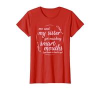 Me and My Sister Got Matching Smart Mouths Funny Sisters T-Shirt, Women, Red, Medium