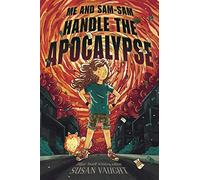 Me and Sam-Sam Handle the Apocalypse