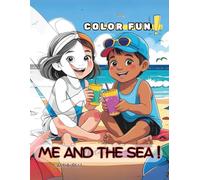 Me and the Sea!: A fun adventure with dolphins, seashells, and waves to color! (Colorami)