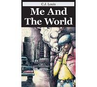 Me And The World: Sequel to: In Search Of Greener Pastures