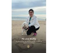 Me and Waffle: The hearing dog that has changed her owner's life