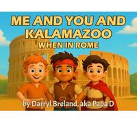 Me and You and Kalamazoo, When in Rome: 4