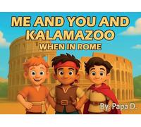 Me and You and Kalamazoo, When in Rome: When in Rome: 4