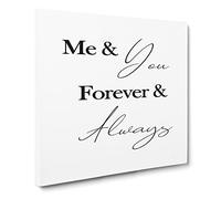 Me and You Forever and Always Modern Typography Quote Canvas Print | Gallery Wrapped 30mm Frame Wall Art | 20x20 inches | Ready to Hang | Modern Typography Picture | Living Room Bedroom Lounge Office