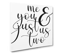 Me and You Just Us Two Modern Typography Quote Canvas Print | Gallery Wrapped 30mm Frame Wall Art | 20x20 inches | Ready to Hang | Modern Typography Picture | Living Room Bedroom Lounge Office